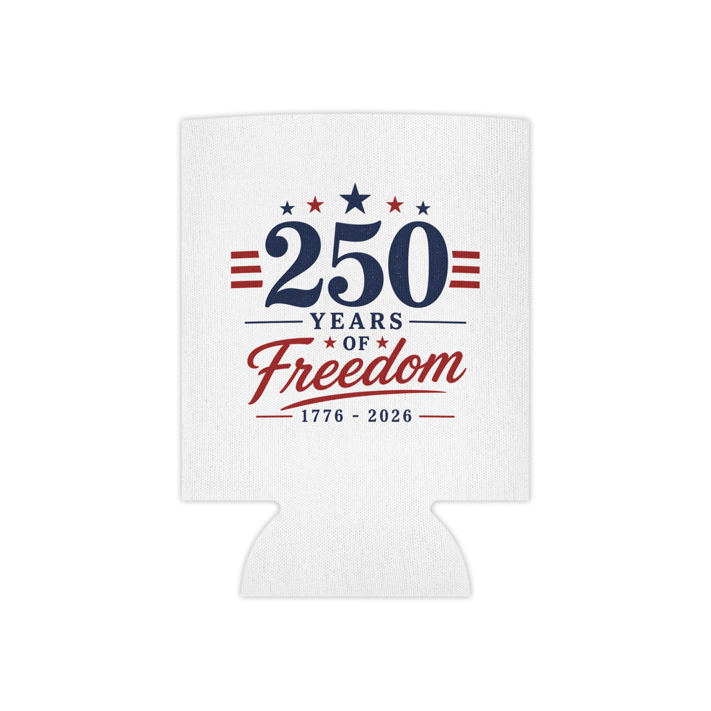250 Years of Freedom Can Cooler – 1776–2026 Patriotic 4th of July Koozie